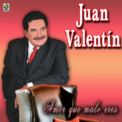 アルバム/Amor Que Malo Eres/Juan Valentin