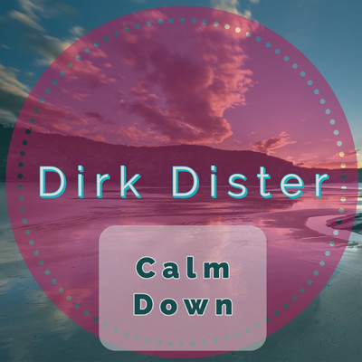 アルバム/Calm Down/Dirk Dister