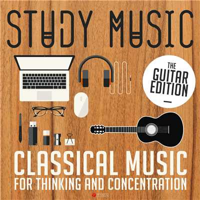 Study Music: Classical Music for Thinking and Concentration (The Guitar Edition)/Various Artists