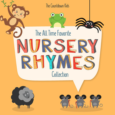 The All Time Favorite Nursery Rhymes Collection/The Countdown Kids