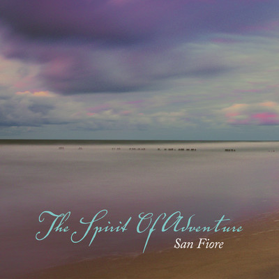 シングル/The Spirit Of Adventure/San Fiore