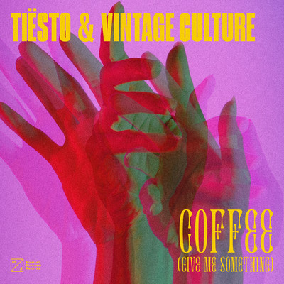 シングル/Coffee (Give Me Something)/Tiesto & Vintage Culture