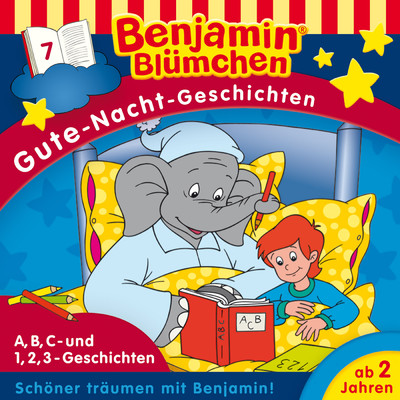 Gute-Nacht-Geschichten - Folge 7: A,B,C-Geschichten ／ 1,2,3-Geschichten/Benjamin Blumchen