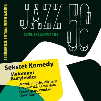 Jazz 56: I Ogolnopolski Festiwal Muzyki Jazzowej W Sopocie (Live)/Various Artists