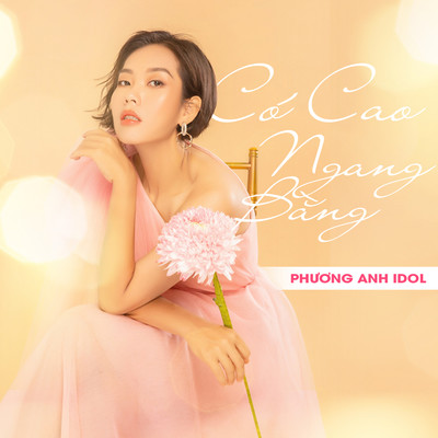 シングル/Co Cao Ngang Bang/Phuong Anh Idol