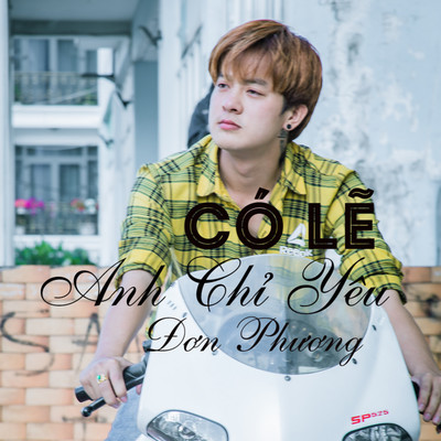 Co Le Anh Chi Yeu Don Phuong/Doll Phan Hieu