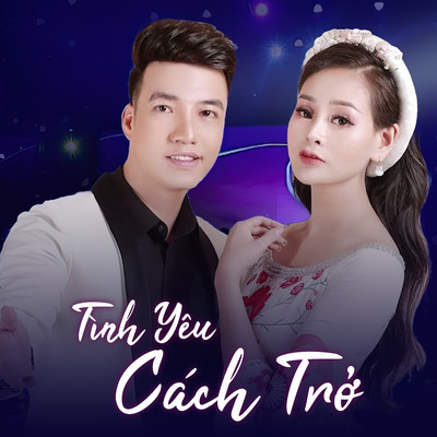 Tinh Yeu Cach Tro/My Hanh & Khanh Huy