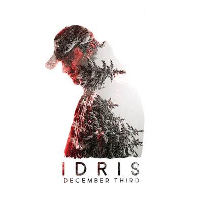 December Third/Idris