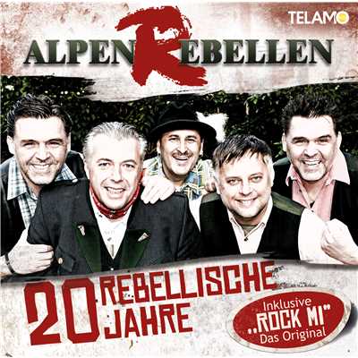 アルバム/20 rebellische Jahre/AlpenRebellen