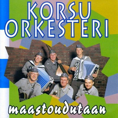 アルバム/Maastoudutaan/Korsuorkesteri