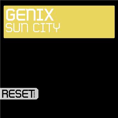 シングル/Sun City/Genix