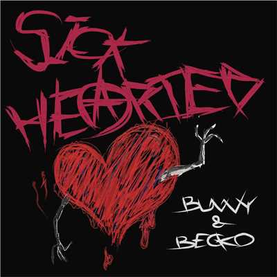 Sick-Hearted (feat. Becko)/BUNNY