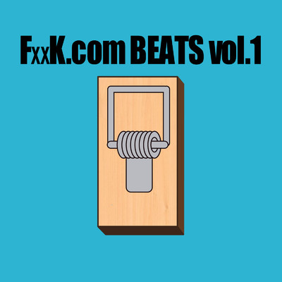 FxxK.com BEATS vol.1/KING 3LDK
