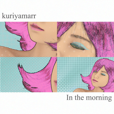 In the morning/kuriyamarr