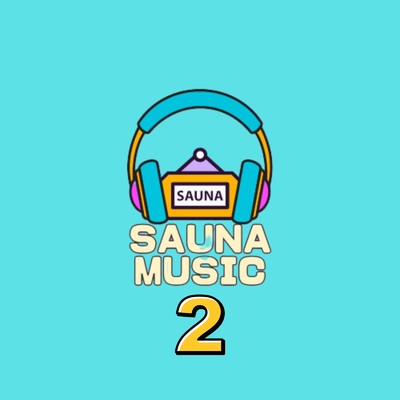 SAUNA☆MUSIC＃2 (＃2)/saunamusic