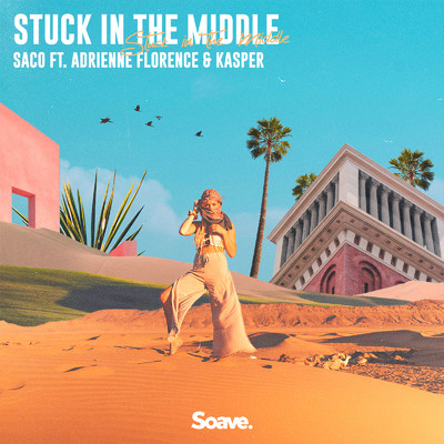 シングル/Stuck In The Middle (feat. Adrienne Florence & Kasper)/Saco