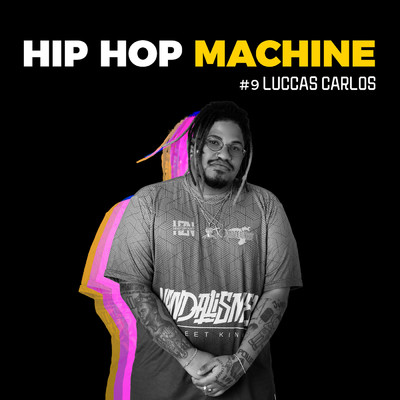 Hip Hop Machine #9/レオ・ガンデルマン／Machine Series／Luccas Carlos
