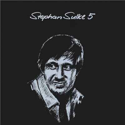 Stephan Sulke 5/Stephan Sulke