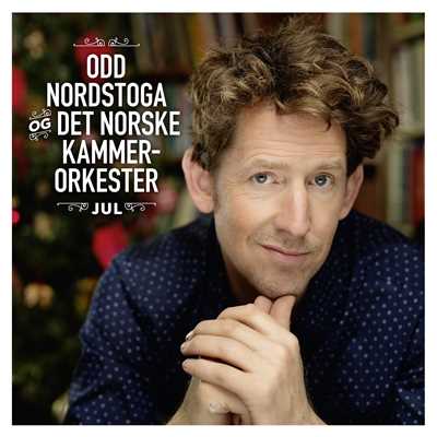 Ein kveld i Verona/Odd Nordstoga／Det Norske Kammerorkester