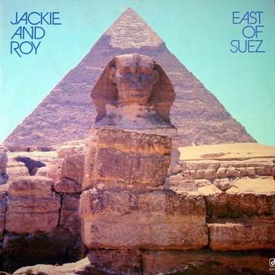 アルバム/East Of Suez/ジャッキー&ロイ