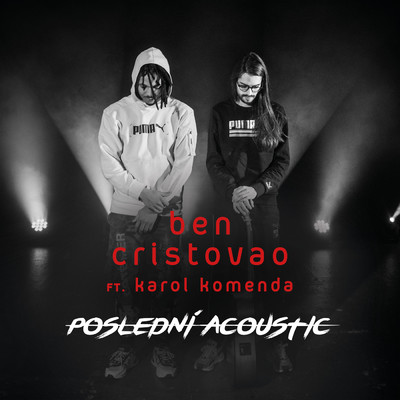 Posledni (featuring Karol Komenda／Acoustic)/Ben Cristovao