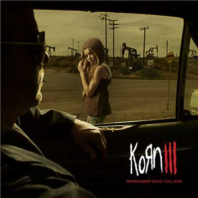 Korn III: Remember Who You Are/Korn