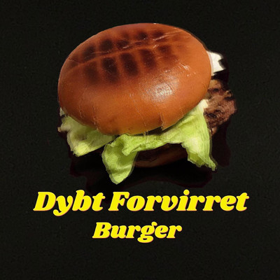 Burger/Dybt Forvirret