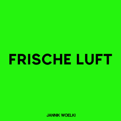 Frische Luft/Jannik Woelki