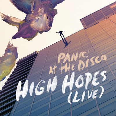 シングル/High Hopes (Live)/パニック！ アット・ザ・ディスコ
