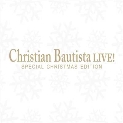 You're All I Want For Christmas/Christian Bautista