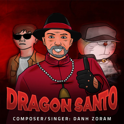 DRAGON SANTO/Danh Zoram