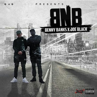 QOQ Presents BNB/Benny Banks & Joe Black