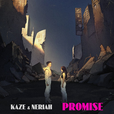 Promise/KAZE & NERIAH