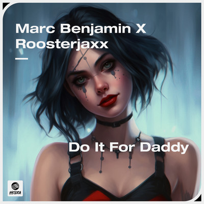 シングル/Do It For Daddy (Extended Mix)/Marc Benjamin & Roosterjaxx
