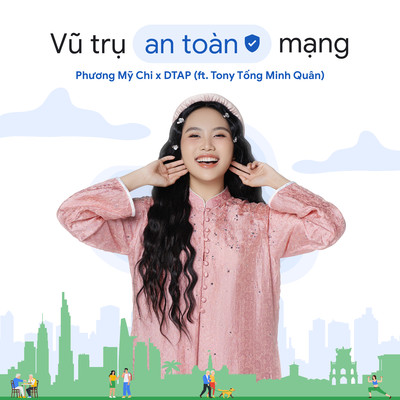 Vu Tru An Toan Mang (feat. Tony Tong Minh Quan)/Phuong My Chi & DTAP