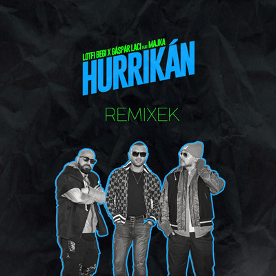 シングル/Hurrikan (feat. Majka) [DJ Lennard x Gabriel B Remix]/Lotfi Begi & Gaspar Laci