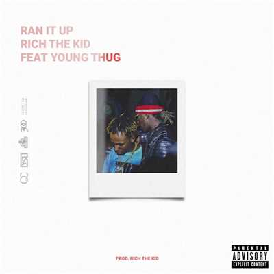 Ran It Up (feat. Young Thug)/Rich The Kid