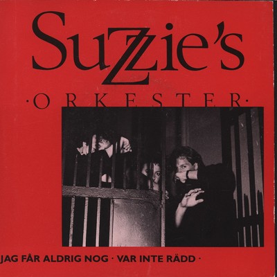 Jag far aldrig nog/Suzzie's Orkester