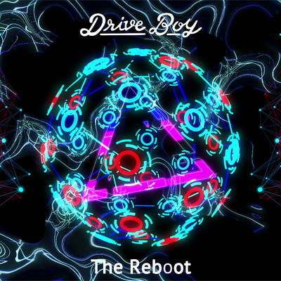 シングル/The Reboot (ver.1.50)/Drive Boy