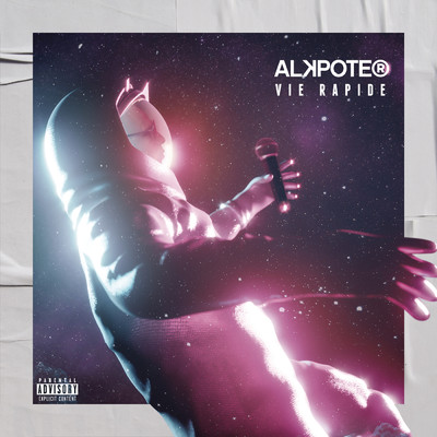 アルバム/Vie rapide (Explicit)/Alkpote