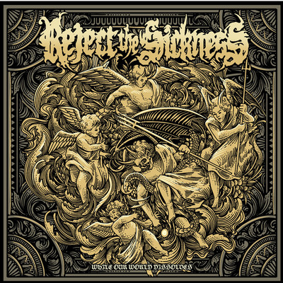 Reveal the Darkness/Reject The Sickness