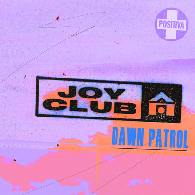 シングル/Dawn Patrol/Joy Club