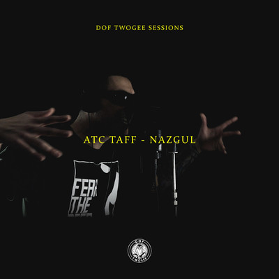 Nazgul (Explicit)/Dof Twogee／ATC Taff