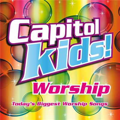 Capitol Kids！ Worship/Capitol Kids！