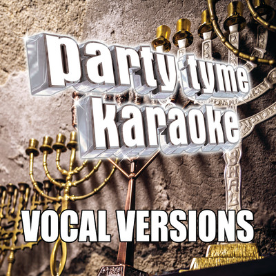 Y'me HaHanukah - O Hanukkah, O (Made Popular By Hanukkah Music) [Vocal Version]/Party Tyme Karaoke