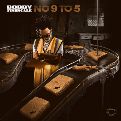 No 9 To 5 (Explicit) (featuring Quincee)/Bobby Fishscale