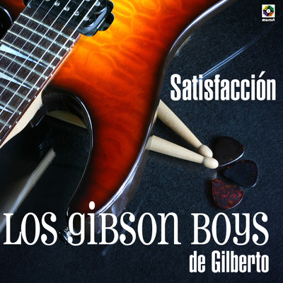 Satisfaccion/Los Gibson Boys de Gilberto