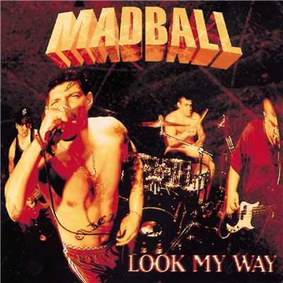 アルバム/Look My Way/Madball