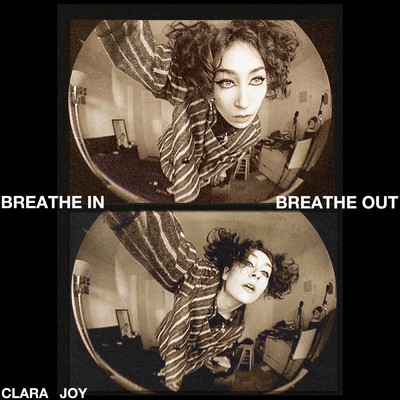 シングル/Breathe in Breathe Out/Clara Joy