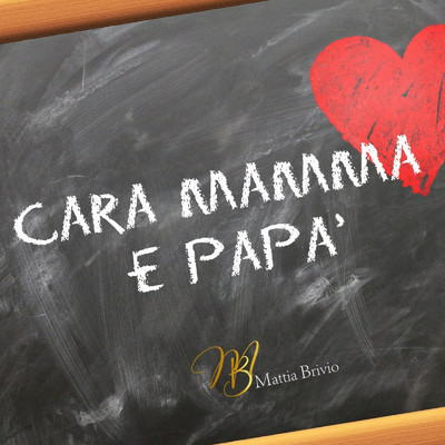 シングル/Cara Mamma e Papa/Mattia Brivio